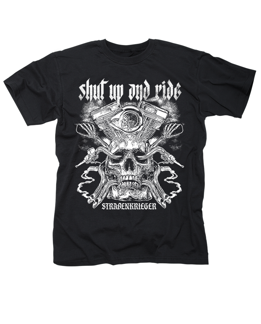 T-Shirt - Straßenkrieger "shut up and ride"